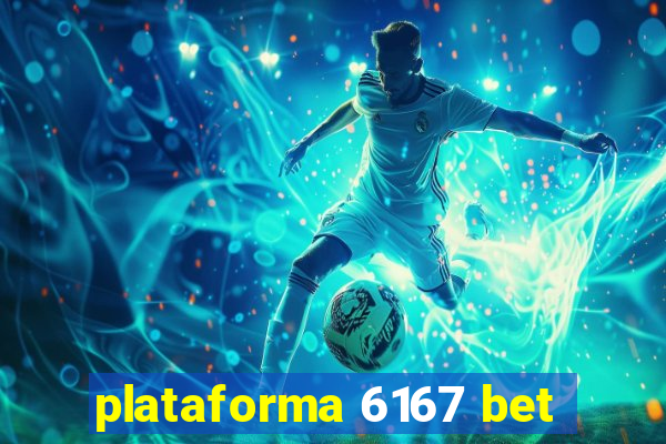 plataforma 6167 bet